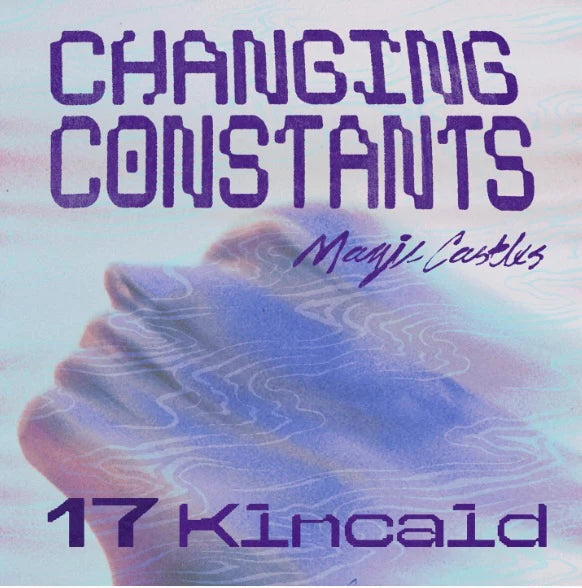 Changing Constants 17 Kincaid