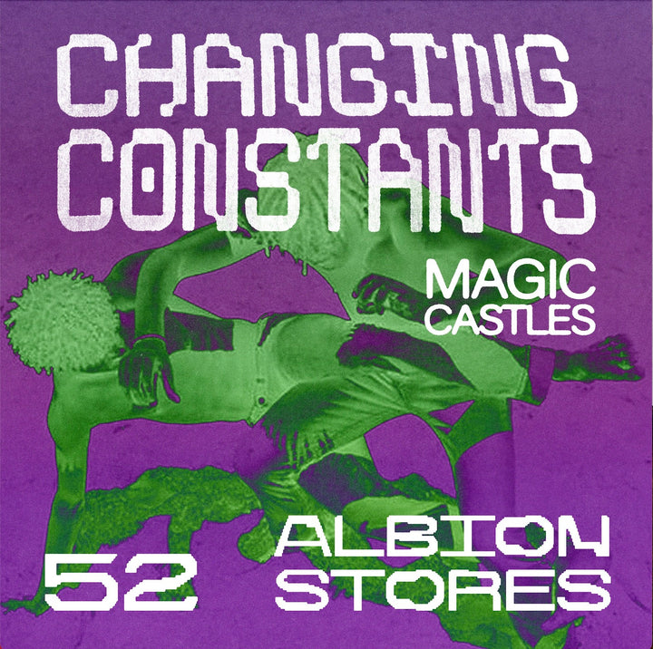 Changing Constants 52 Albion Stores