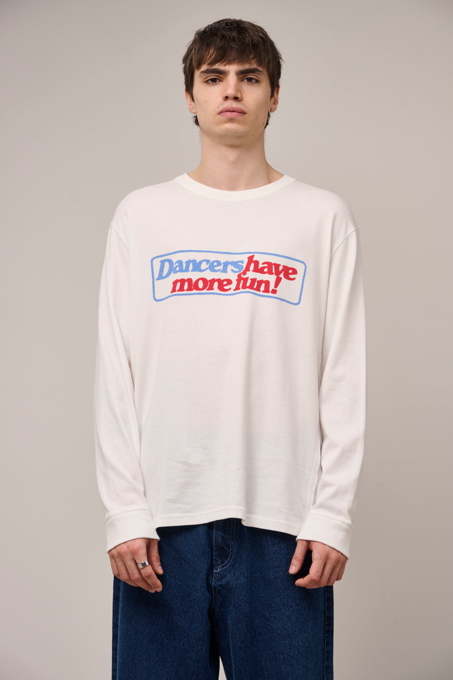 Dancers Have More Fun Long Sleeve T-Shirt - Off White